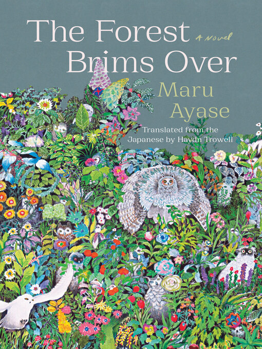 Title details for The Forest Brims Over by Maru Ayase - Available